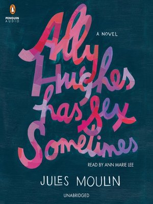 cover image of Ally Hughes Has Sex Sometimes